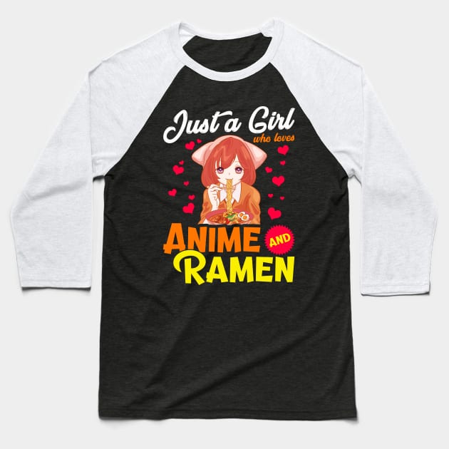 Cute Just A Girl Who Loves Anime & Ramen Foodie Baseball T-Shirt by theperfectpresents